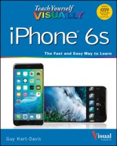 book Teach Yourself VISUALLY: iPhone 6s, Covers iOS 9 and all models of iPhone 6s, 6, and iPhone 5