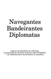 book Navegantes Bandeirantes Diplomatas