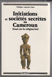 book Initiations et Sociétés secrètes au Cameroun : Les Mystères de la nuit