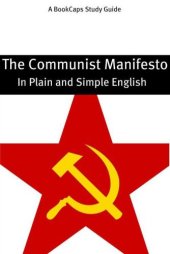 book The Communist Manifesto in Plain and Simple English (A Modern Translation and the Original Version)