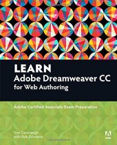 book Learn Adobe Dreamweaver CC for Web Authoring: Adobe Certified Associate Exam Preparation