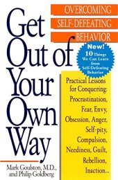 book Get Out of Your Own Way: Overcoming Self-Defeating Behavior