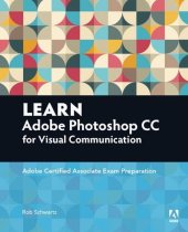 book Learn Adobe Photoshop CC for Visual Communication: Adobe Certified Associate Exam Preparation