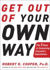 book Get Out of Your Own Way: The 5 Keys to Surpassing Everyone's Expectations