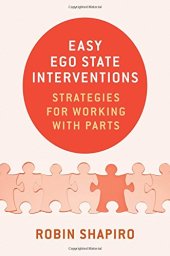 book Easy Ego State Interventions: Strategies for Working With Parts