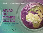 book Atlas du monde global: 100 cartes pour comprendre un monde chaotique