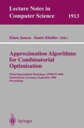 book Approximation Algorithms for Combinatorial Optimization: Third International Workshop, APPROX 2000 Saarbrücken, Germany, September 5–8, 2000 Proceedings