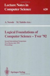 book Logical Foundations of Computer Science — Tver '92: Second International Symposium Tver, Russia, July 20–24, 1992 Proceedings