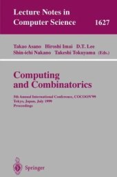 book Computing and Combinatorics: 5th Annual International Conference, COCOON’99 Tokyo, Japan, July 26–28, 1999 Proceedings