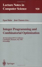 book Integer Programming and Combinatorial Optimization: 4th International IPCO Conference Copenhagen, Denmark, May 29–31, 1995 Proceedings