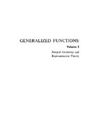 book Generalized Functions - Vol 5: Integral Geometry and Representation theory