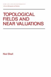 book Topological fields and near valuations