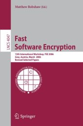 book Fast Software Encryption: 13th International Workshop, FSE 2006, Graz, Austria, March 15-17, 2006, Revised Selected Papers