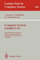 book Computer security, ESORICS 92: Second European Symposium on Research in Computer Security, Toulouse, France, November 23-25, 1992: proceedings