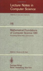 book Mathematical Foundations of Computer Science 1981: Proceedings, 10th Symposium à trbské Pleso, Czechoslovakia August 31 – September 4, 1981