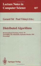 book Distributed Algorithms: 8th International Workshop, WDAG '1994 Terschelling, The Netherlands, September 29 – October 1, 1994 Proceedings