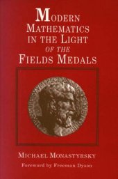 book Modern mathematics in the light of the Fields medals