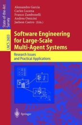 book Software Engineering for Large-Scale Multi-Agent Systems: Research Issues and Practical Applications