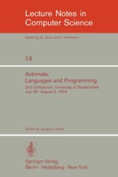 book Automata, Languages and Programming: 2nd Colloquium, University of Saarbrücken July 29–August 2, 1974