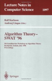 book Algorithm Theory — SWAT'96: 5th Scandinavian Workshop on Algorithm Theory Reykjavík, Iceland, July 3–5, 1996 Proceedings