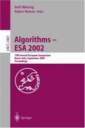 book Algorithms — ESA 2002: 10th Annual European Symposium Rome, Italy, September 17–21, 2002 Proceedings