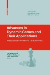 book Advances in Dynamic Games and Their Applications: Analytical and Numerical Developments