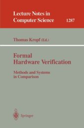 book Formal Hardware Verification: Methods and Systems in Comparison