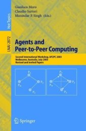 book Agents and Peer-to-Peer Computing: Second International Workshop, AP2PC 2003, Melbourne, Australia, July 14, 2003, Revised and Invited Papers