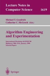 book Algorithm Engineering and Experimentation: International Workshop ALENEX’99 Baltimore, MD, USA, January 15–16, 1999 Selected Papers