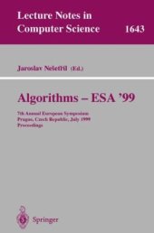 book Algorithms - ESA’ 99: 7th Annual European Symposium Prague, Czech Republic, July 16–18, 1999 Proceedings