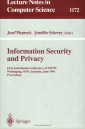 book Information Security and Privacy: First Australasian Conference, ACISP'96 Wollongong, NSW, Australia, June 24–26, 1996 Proceedings