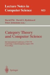 book Category Theory and Computer Science: Manchester, UK, September 5–8, 1989 Proceedings