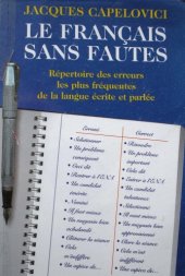 book Le français sans fautes : répertoire des erreurs les plus fréquentes de la langue écrite et parlée