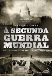 book A Segunda Guerra Mundial - os 2.174 dias que mudaram o mundo