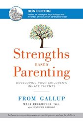 book Strengths Based Parenting: Developing Your Children's Innate Talents