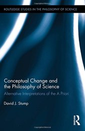 book Conceptual Change and the Philosophy of Science: Alternative Interpretations of the A Priori