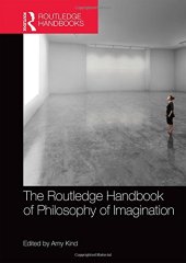 book The Routledge Handbook of Philosophy of Imagination