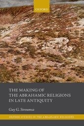 book The Making of the Abrahamic Religions in Late Antiquity