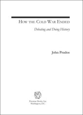 book How the Cold War Ended: Debating and Doing History