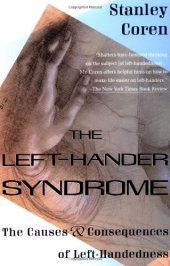 book The Left-Hander Syndrome: The Causes and Consequences of Left-Handedness