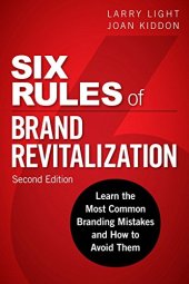 book Six Rules of Brand Revitalization: Learn the Most Common Branding Mistakes and How to Avoid Them