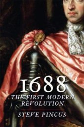 book 1688: The First Modern Revolution