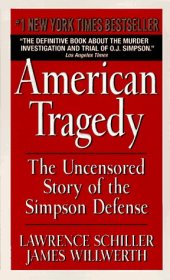 book American Tragedy. The uncensored story of the Simpson defense