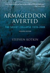 book Armageddon Averted: The Soviet Collapse, 1970-2000: Soviet Collapse Since 1970