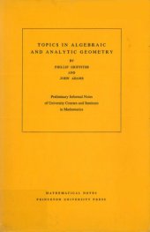 book Topics in Algebraic and Analytic Geometry. (MN-13): Notes From a Course of Phillip Griffiths