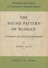 book Sound Pattern of Russian: A Linguistic and Acoustical Investigation, with an Excursus on the Contextual Variants of the Russian Vowels