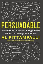 book Persuadable: How Great Leaders Change Their Minds to Change the World