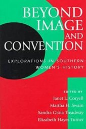 book Beyond Image and Convention: Explorations in Southern Women's History