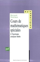 book Cours de mathématiques spéciales, tome 2 : Topologie, analyse réelle