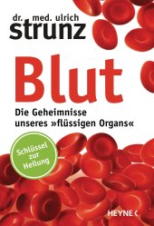 book Blut - Die Geheimnisse unseres »flüssigen Organs«